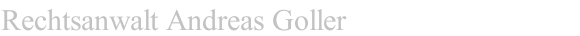 Rechtsanwalt Andreas Goller
